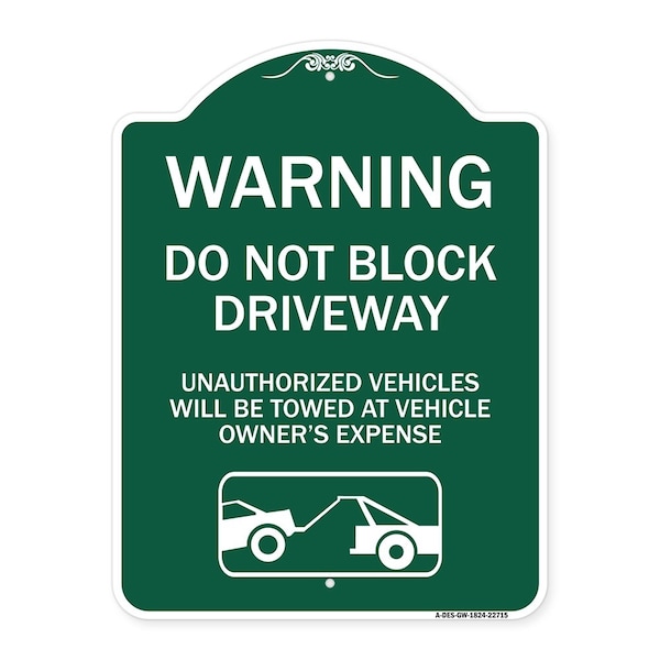 Signmission Warning Do Not Block Driveway W/ Graphic, Green & White Aluminum Sign, 18" x 24", GW-1824-22715 A-DES-GW-1824-22715 - main